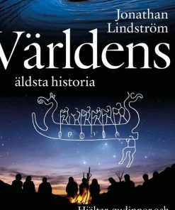 Världens äldsta historia : hjältar, gudinnor och myter under 300 000 år
