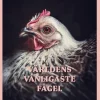 Världens vanligaste fågel : en kärleksförklaring till höns