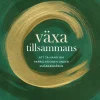 Växa tillsammans : att ta hand om parrelationen under småbarnsåren