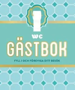 WC gästbok : fyll i och föreviga ditt besök