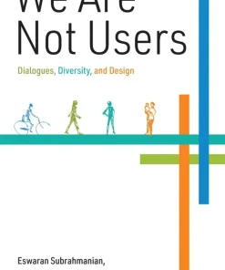 We Are Not Users