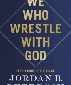 We Who Wrestle With God