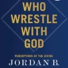 We Who Wrestle with God