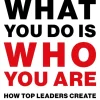 What You Do Is Who You Are