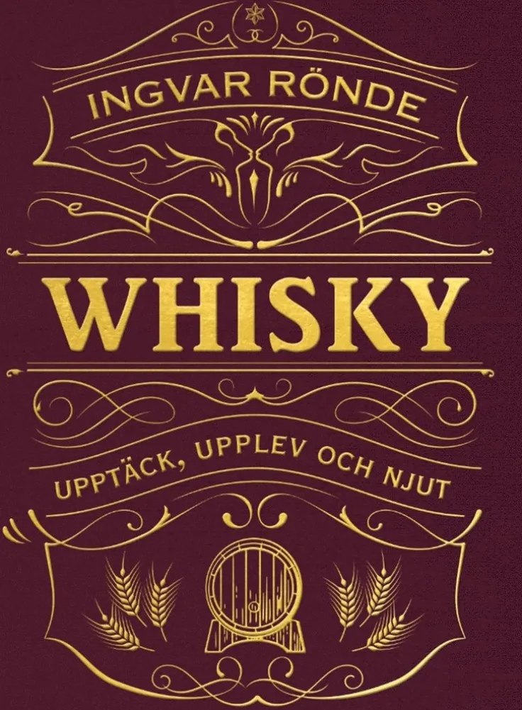 Whisky : upptäck, upplev och njut