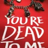You're Dead to Me