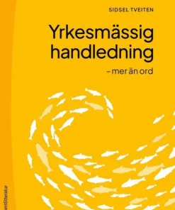 Yrkesmässig handledning : mer än ord
